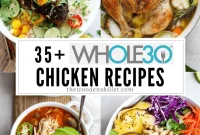35+ Whole30 Chicken Recipes for Weeknight Meals