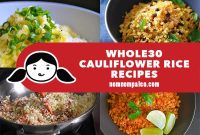 Whole30 Cauliflower Rice Recipes for Every Meal