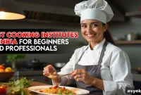 10 Cooking Schools in India for Beginners and Professionals