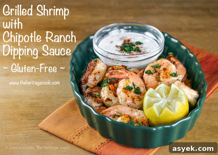 Grilled Shrimp with Chipotle Ranch Dipping Sauce (Gluten-Free); 2016 Jane Bonacci, The Heritage Cook